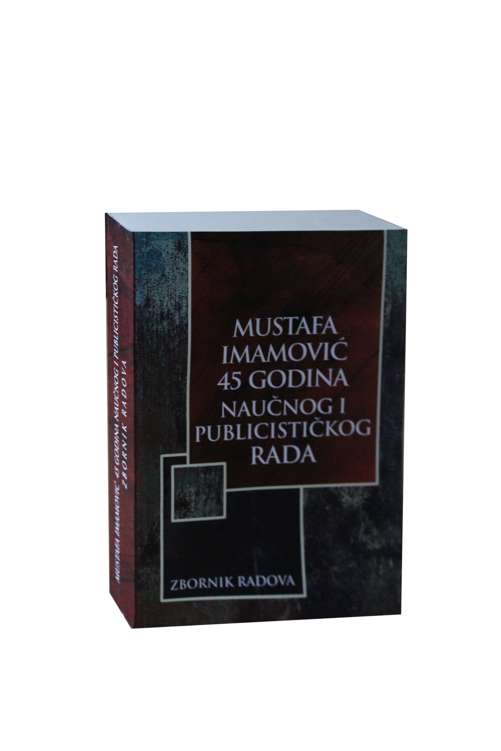 Mustafa Imamović 45 godina naučnog i publicističkog rada